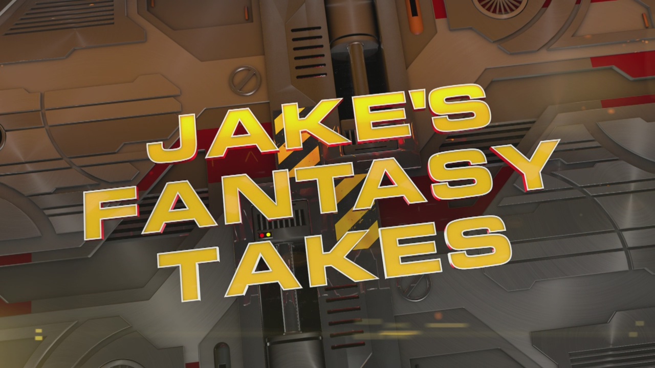 jakes fantasy takes_604005